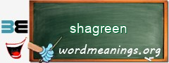 WordMeaning blackboard for shagreen